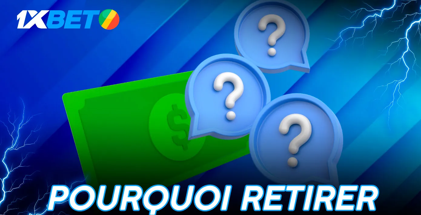 Retirer avec 1xbet au Congo - les meilleurs moyens de retirer vos gains de paris sportifs en ligne