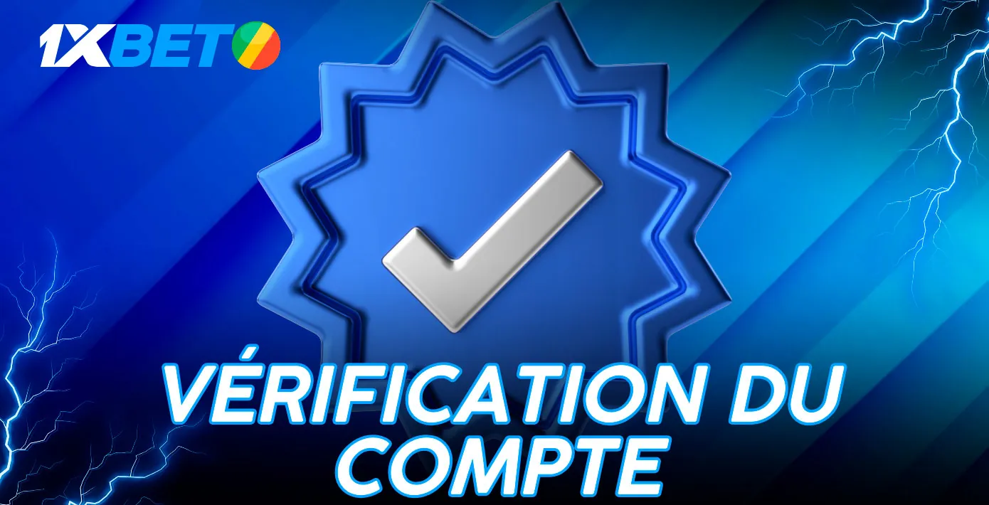 Processus d'inscription et de vérification du compte sur 1xbet Cote d'Ivoire